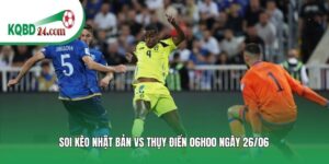 Soi kèo bóng đá Nhật Bản vs Thụy Điển | 06h00 ngày 26/06