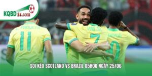 Soi kèo bóng đá Scotland vs Brazil | 05h00 ngày 25/06